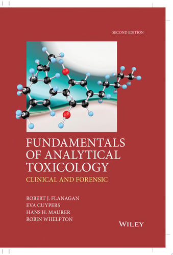 Fundamentals of Analytical Toxicology Clinical and Forensic
