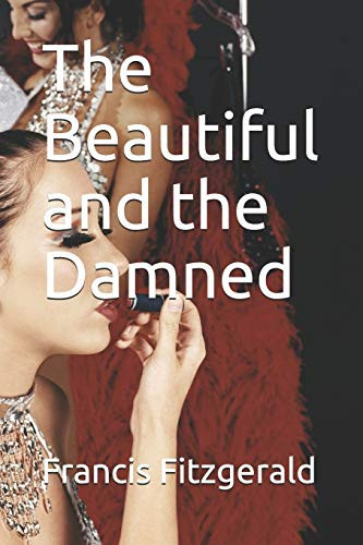 The Beautiful and the Damned