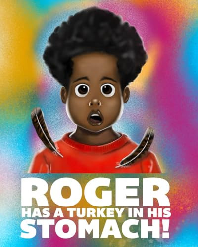 Cover of Roger Has a Turkey in His Stomach Notebook