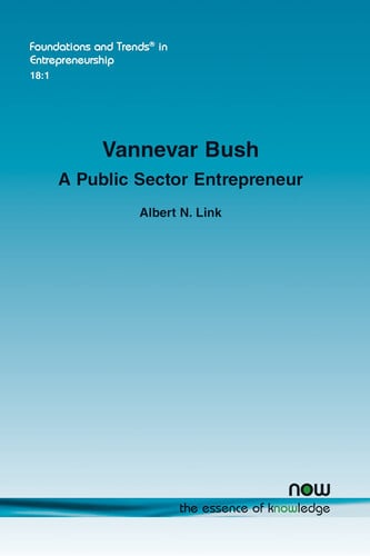 Vannevar Bush A Public Sector Entrepreneur
