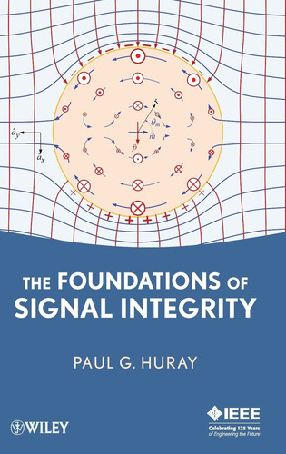 The Foundations of Signal Integrity