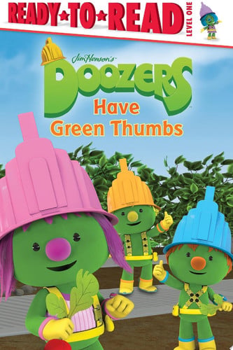 Cover of Doozers Have Green Thumbs