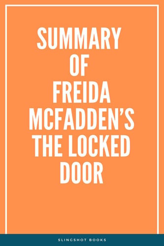 Summary of Freida McFadden's The Locked Door