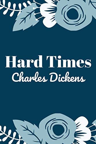 Hard Times: (New Edition) - Charles Dickens
