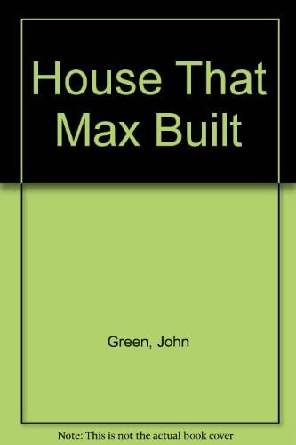 Cover of House That Max Built