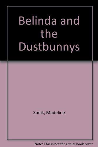 Cover of Belinda and the Dustbunnys