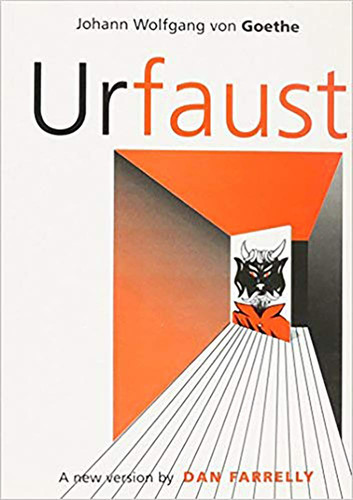 Urfaust: A New Version of Goethe's Early Faust in Brechtian Mode