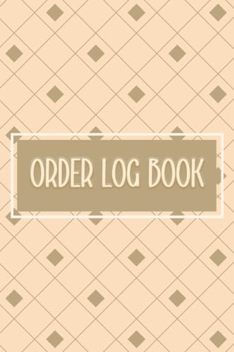 Order Log Book: Purchase Order Form Book for Tracking All Orders For Your Small Business | Notebook of Order Forms | Inventory Order Tracking - Diamond Pattern Cover Design