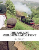 Railway Children: Large Print