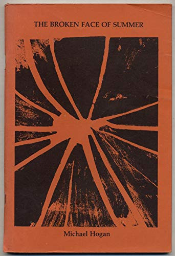 The broken face of summer: Poems (A Windriver book)