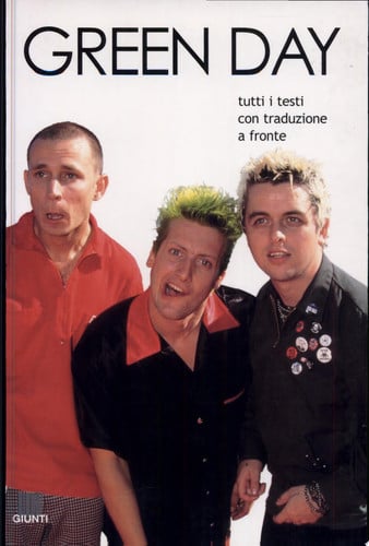 Green Day. Tutti i testi con traduzione a fronte