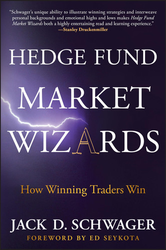 Hedge Fund Market Wizards How Winning Traders Win