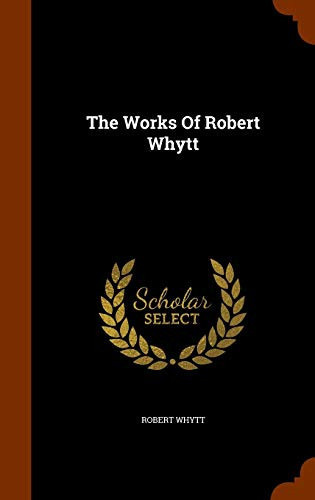 The Works Of Robert Whytt