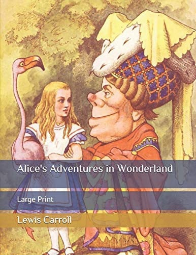 Alice's Adventures in Wonderland: Large Print