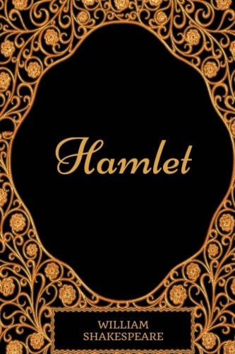 Hamlet: By William Shakespeare - Illustrated