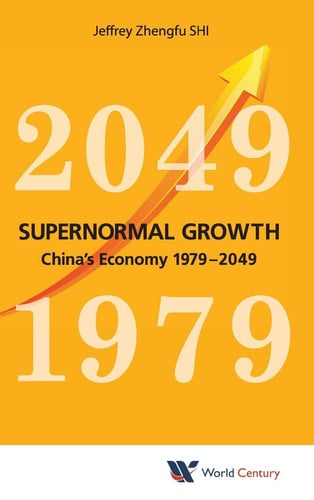 Supernormal Growth China's Economy 1979-2049