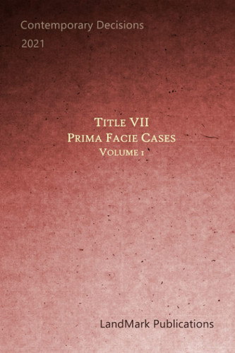 Title VII Prima Facie Cases Volume 1