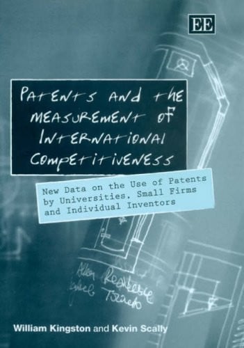 Patents and the Measurement of International Competitiveness New Data on the Use of Patents by Universities, Small Firms and Individual Inventors