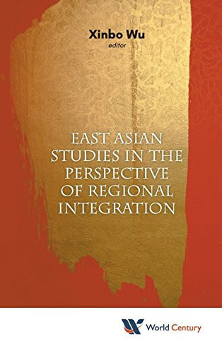 East Asian Studies in the Perspective of Regional Integration