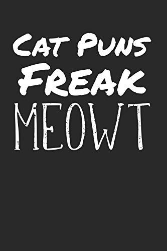 Cat Puns Freak Meowt Notebook Dotted Dotgrid A5 I Cat Puns I Fun I Funny Cats Pun Meme I Book I Quotes I Saying I Kitten I Cat Lovers