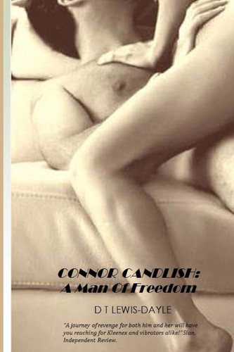 A Man of Freedom. A Connor Candlish Novel