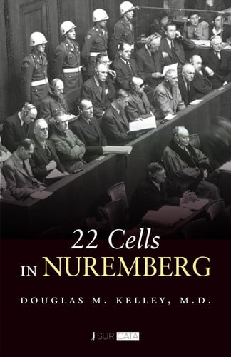 22 Cells in Nuremberg. 2nd Edition