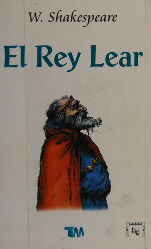 El rey Lear/ King Lear (Spanish Edition)
