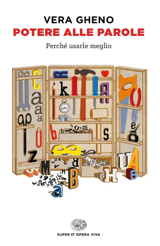 Potere alle parole perché usarle meglio