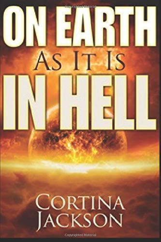 On Earth As It Is in Hell