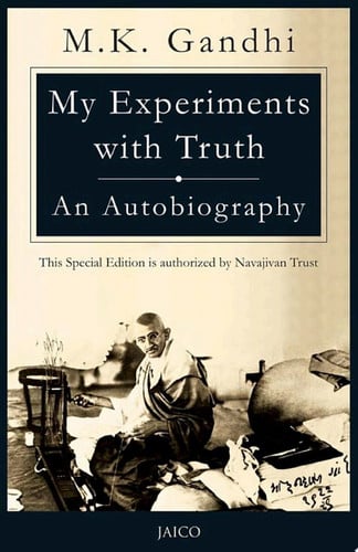 My Experiments With Truth: An Autobiography