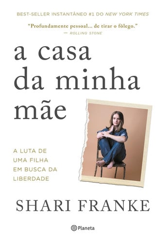 A casa da minha mãe - A luta de uma filha em busca da liberdade