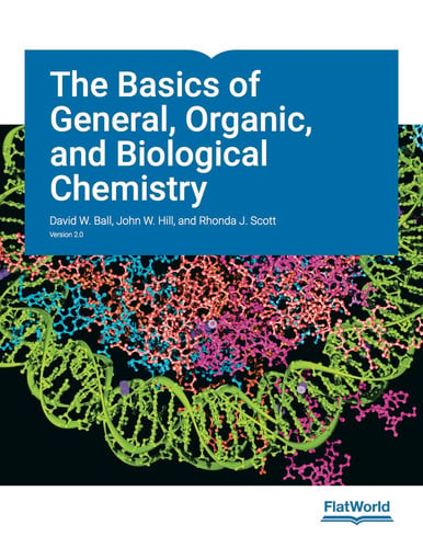 The Basics of General, Organic, and Biological Chemistry v2.0