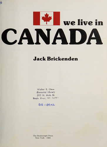 Cover of Canada: why We Live in It, and why We Like it