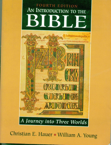 Introduction to the Bible, An: A Journey into Three Worlds