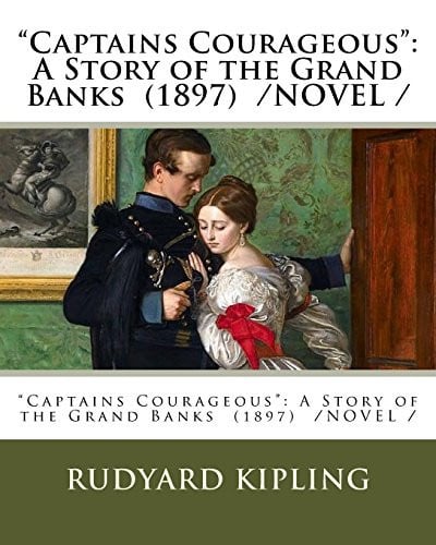 "Captains Courageous" A Story of the Grand Banks (1897) /NOVEL /