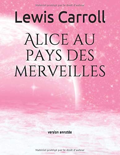 Alice au pays des merveilles: version annotée (French Edition)