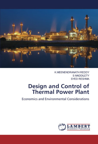 Design and Control of Thermal Power Plant: Economics and Environmental Considerations