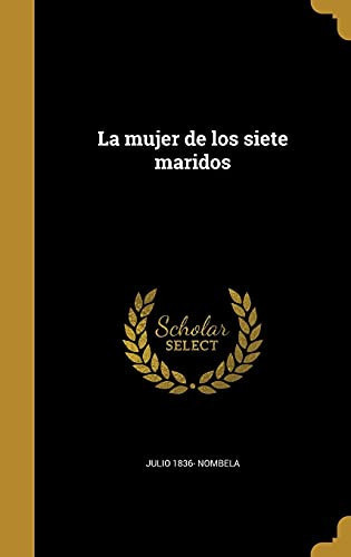 La Mujer de Los Siete Maridos