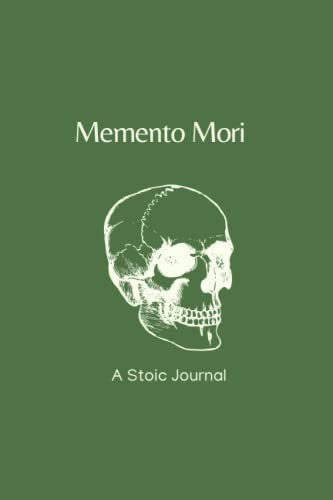 Mementp Mori A Stoic Journal: Daily Stoic Meditations