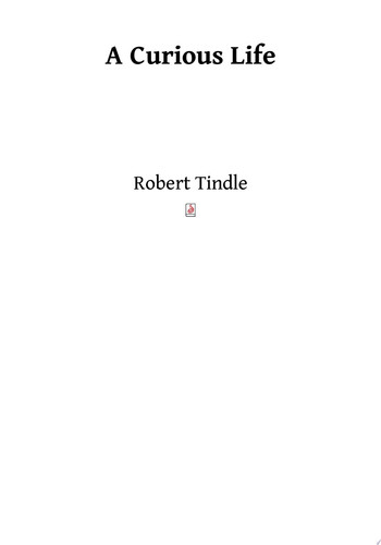 A Curious Life One man’s path to discovery and the breakthrough that saved thousands of lives