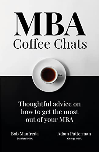 MBA Coffee Chats: Thoughtful advice on how to get the most out of your MBA