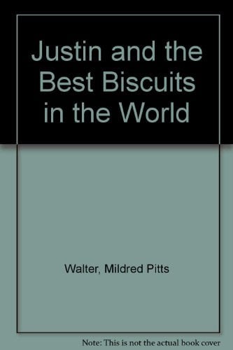 Cover of Justin and the Best Biscuits in the World