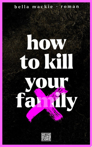 How to kill your family