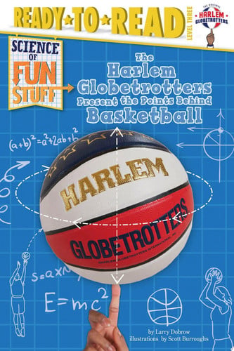 Cover of Harlem Globetrotters Present the Points Behind Basketball