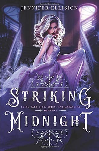 Striking Midnight A Reimagining of Cinderella As an Assassin