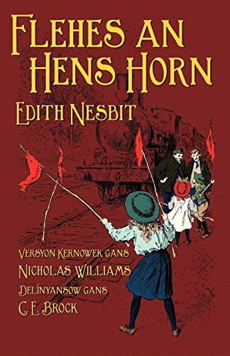 Flehes an Hens Horn The Railway Children in Cornish