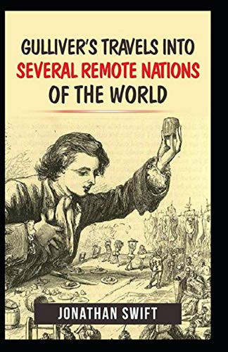 Gulliver's Travels, Or Travels Into Several Remote Nations of the World