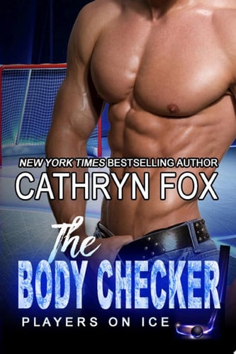 The Body Checker (Sports Romance) Sports Romance, Millionaire Romance, Hockey Romance, New Adult Sports Romance, New Adult Hockey Romance, Friends to Lovers Romance, Small Town Romance, Mistaken Identity Romance, Hot Hockey Player Romance, Hot Romance, Romance Series, Bad Boy Romance