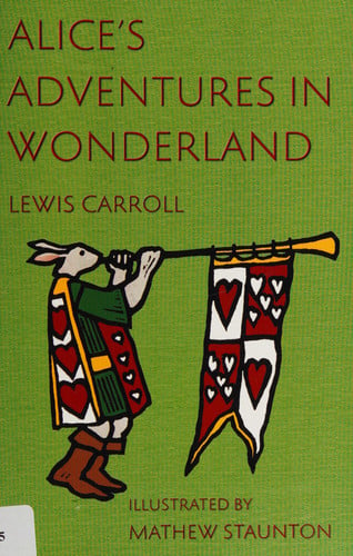 Alice's Adventures in Wonderland: Illustrated by Mathew Staunton