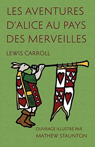 Les Aventures d'Alice au pays des merveilles Ouvrage illustré par Mathew Staunton